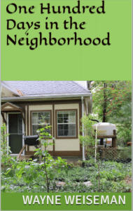 One Hundred Days in the Neighborhood